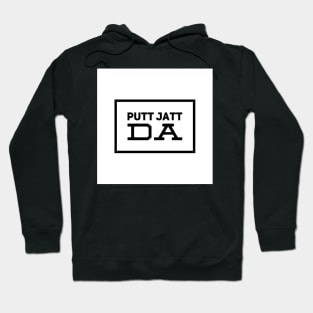 Putt Jatt Da translated means Son of a Farmer. Hoodie